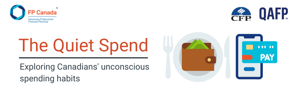 The Quiet Spend - Exploring Canadians' unconscious spending habits