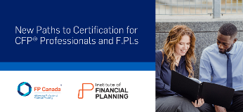 New Paths to Certification for CFP Professionals and F.Pl.s. FP Canada and Institute of Financial Planning logo. photo shows two people reviewing the same notes. They are sitting in a lobby of a building