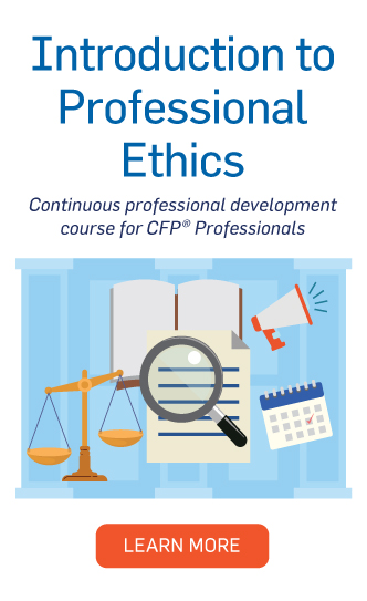 Introduction to Professional Ethics. Continuous professional development course for CFP Professionals