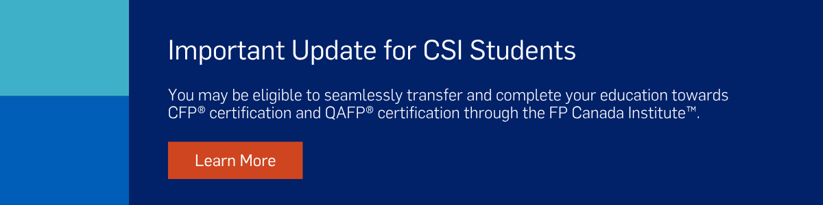Important update for BCC students. You may be eligible to seamlessly transfer and complete your education towards CFP certification and QAFP certification through the FP Canada Institute.
